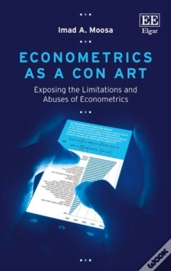 Capa do artigo Econometrics As A Con Art - Exposing The Limitations And Abuses Of Econometrics