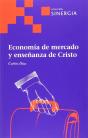 Economía De Mercado Y Enseñanza De Cristo - Preview