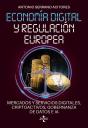 Economía Digital Y Regulación Europea: Mercados Y Servicios Digitales, Criptoactivos, Gobernanza De Datos E Ia - Preview