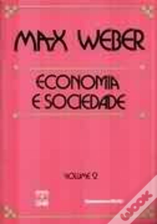 Economia e Sociedade - Volume 2 de Max Weber - Livro - WOOK
