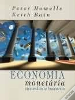 Capa do artigo Economia Monetária - Moedas e Bancos