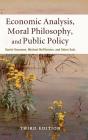 Economic Analysis, Moral Philosophy, And Public Policy - Preview