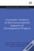 Economic Analysis Of The Environmental Impacts Of Development Projects