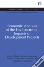Economic Analysis Of The Environmental Impacts Of Development Projects