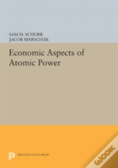 Economic Aspects Of Atomic Power