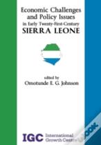Economic Challenges And Policy Issues In Early Twenty-First-Century Sierra Leone