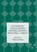 Economic Challenges Facing Japanâ€™S Regional Areas