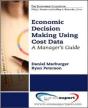 Economic Decision Making Using Cost Data - Preview