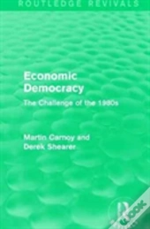 Economic Democracy (Routledge Revivals)