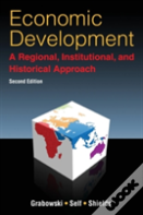 Economic Development: A Regional, Institutional, And Historical Approach