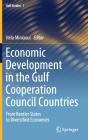 Economic Development In The Gulf Cooperation Council Countries - Preview