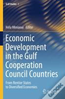 Economic Development In The Gulf Cooperation Council Countries