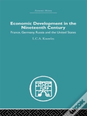 Economic Development In The Nineteenth Century