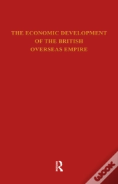 Economic Development Of The British Overseas Empire