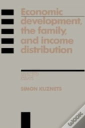 Economic Development, The Family, And Income Distribution