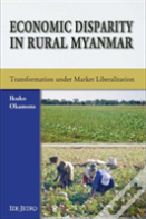 Economic Disparity In Rural Myanmar