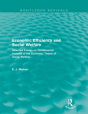 Economic Efficiency And Social Welfare (Routledge Revivals) - Preview