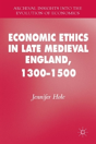 Economic Ethics In Late Medieval England, 1300â€“1500 - Preview