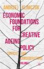 Economic Foundations For Creative Ageing Policy - Preview