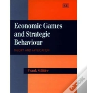 Economic Games And Strategic Behaviour