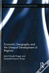 Economic Geography And The Unequal Development Of Regions