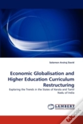 Economic Globalisation And Higher Education Curriculum Restructuring