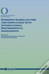 Economic Globalization And Compliance With International Environmental Agreements