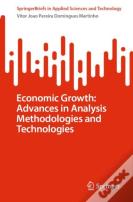Economic Growth: Advances In Analysis Methodologies And Technologies
