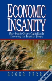 Capa do artigo Economic Insanity: How Growth-Driven Capitalism Is Devouring The American Dream