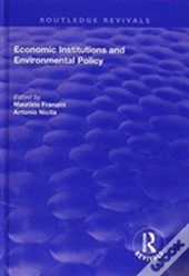 Economic Institutions And Environmental Policy