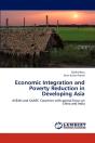 Economic Integration And Poverty Reduction In Developing Asia - Preview