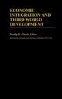 Economic Integration And Third World Development - Preview