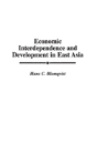 Economic Interdependence And Development In East Asia - Preview