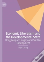Economic Liberalism And The Developmental State
