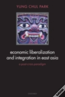 Capa do artigo Economic Liberalization And Integration In East Asia