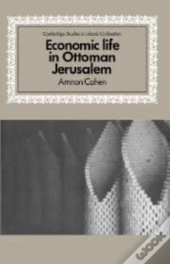 Economic Life In Ottoman Jerusalem