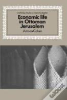 Economic Life In Ottoman Jerusalem