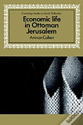 Economic Life In Ottoman Jerusalem