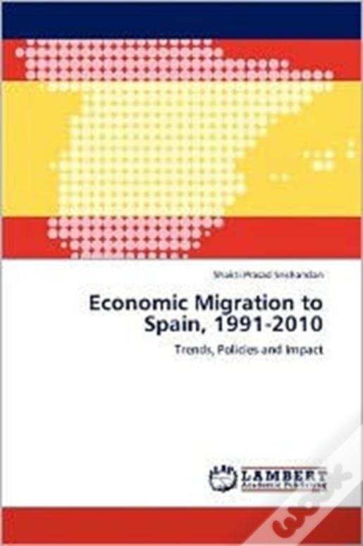 Economic Migration To Spain, 1991-2010