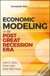 Economic Modeling In The Post Great Recession Era