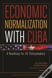 Capa do artigo Economic Normalization With Cuba Â€“ A Roadmap For Us Policymakers
