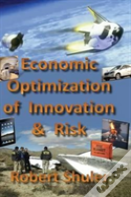 Economic Optimization Of Innovation And Risk