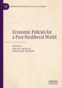 Economic Policies For A Post-Neoliberal World