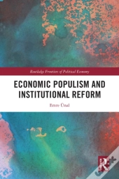 Economic Populism And Institutional Reform