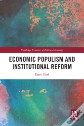 Economic Populism And Institutional Reform
