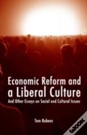 Economic Reform And A Liberal Culture