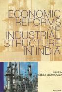 Economic Reforms And Industrial Structure In India