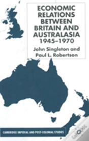 Capa do artigo Economic Relations Between Britain And Australasia 1940-1970