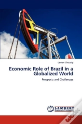 Economic Role Of Brazil In A Globalized World