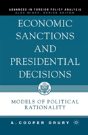Economic Sanctions And Presidential Decisions - Preview